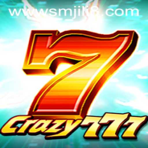 Unveiling Crazy777: A Thrilling Journey into the World of SMJILI